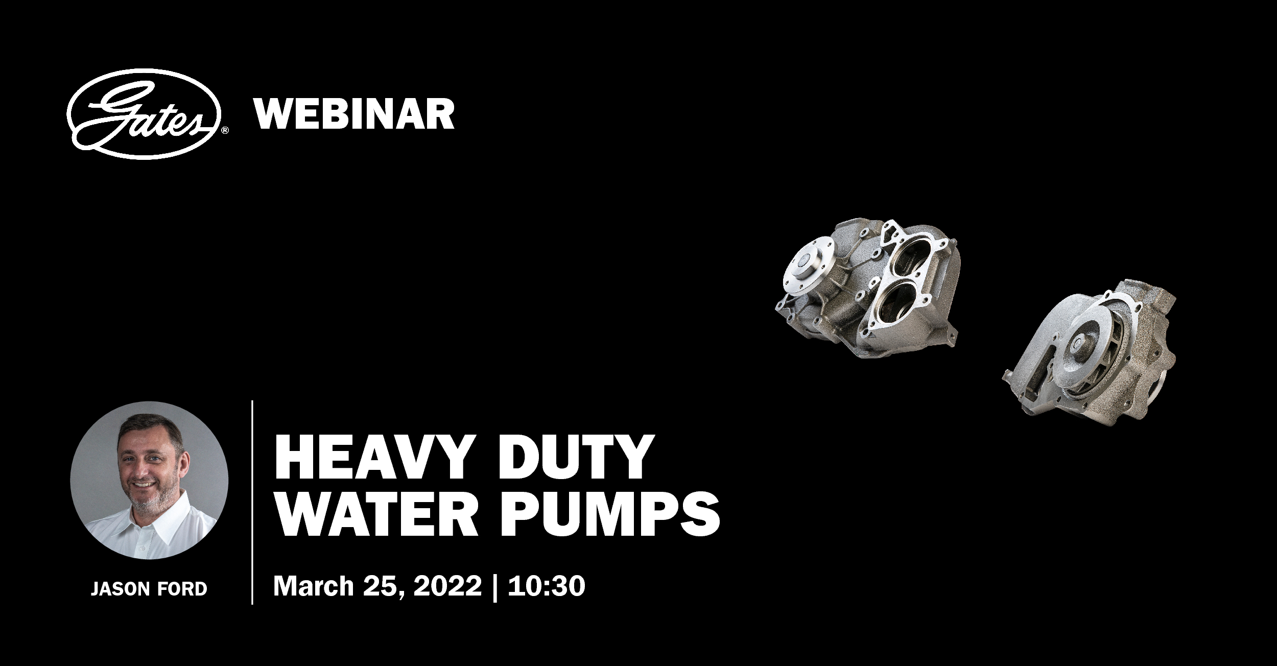 gates webinar 25/03/2022 Fleetrunner Heavy Duty Water Pumps