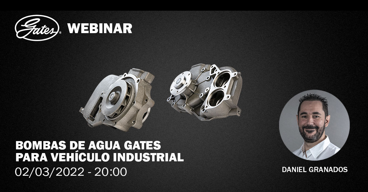  Gates Webinar 02/03/2022 BOMBAS DE AGUA GATES PARA VEHICULO INDUSTRIAL
