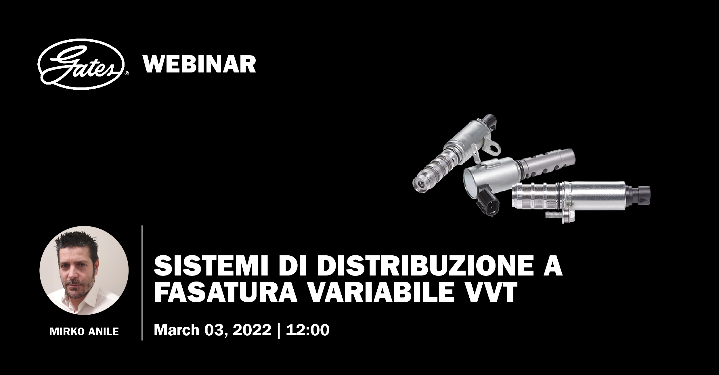 Gates webinar SISTEMI DI DISTRIBUZIONE A FASATURA VARIABILE VVT - 03/03
